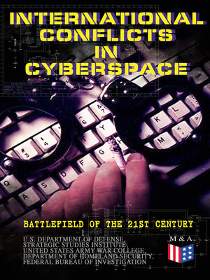 cover image of International Conflicts in Cyberspace--Battlefield of the 21st Century